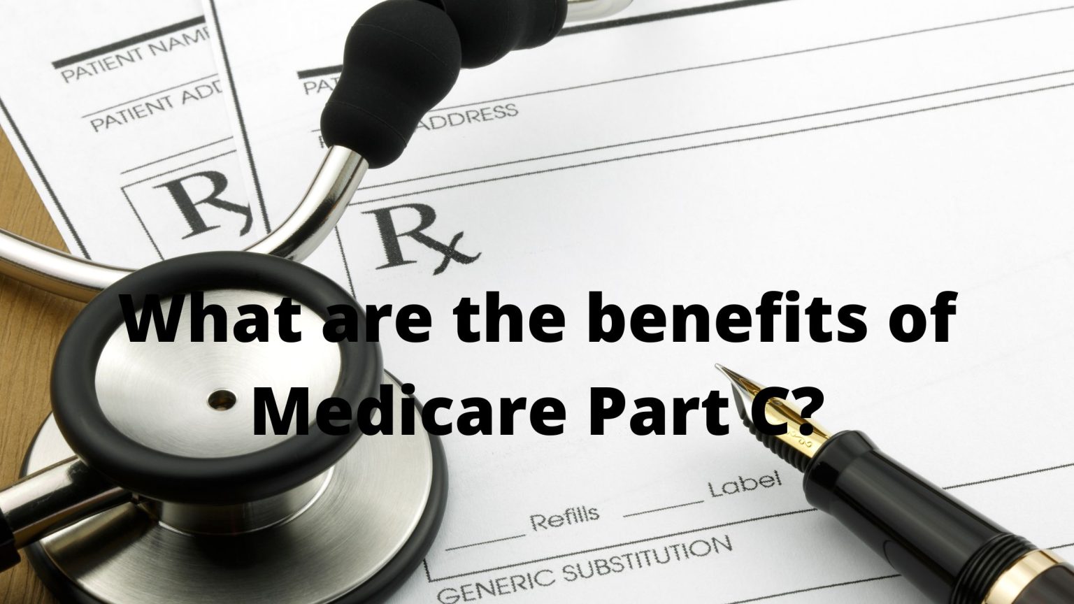 Medicare Part C & D: What They Are, How They Work, and More